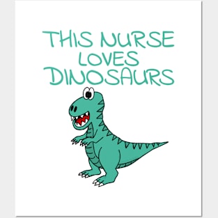 This Nurse Loves Dinosaurs, T-Rex Dinosaur Posters and Art